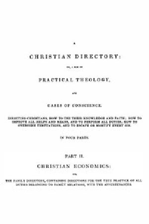 [Gutenberg 43800] • A Christian Directory, Part 2: Christian Economics